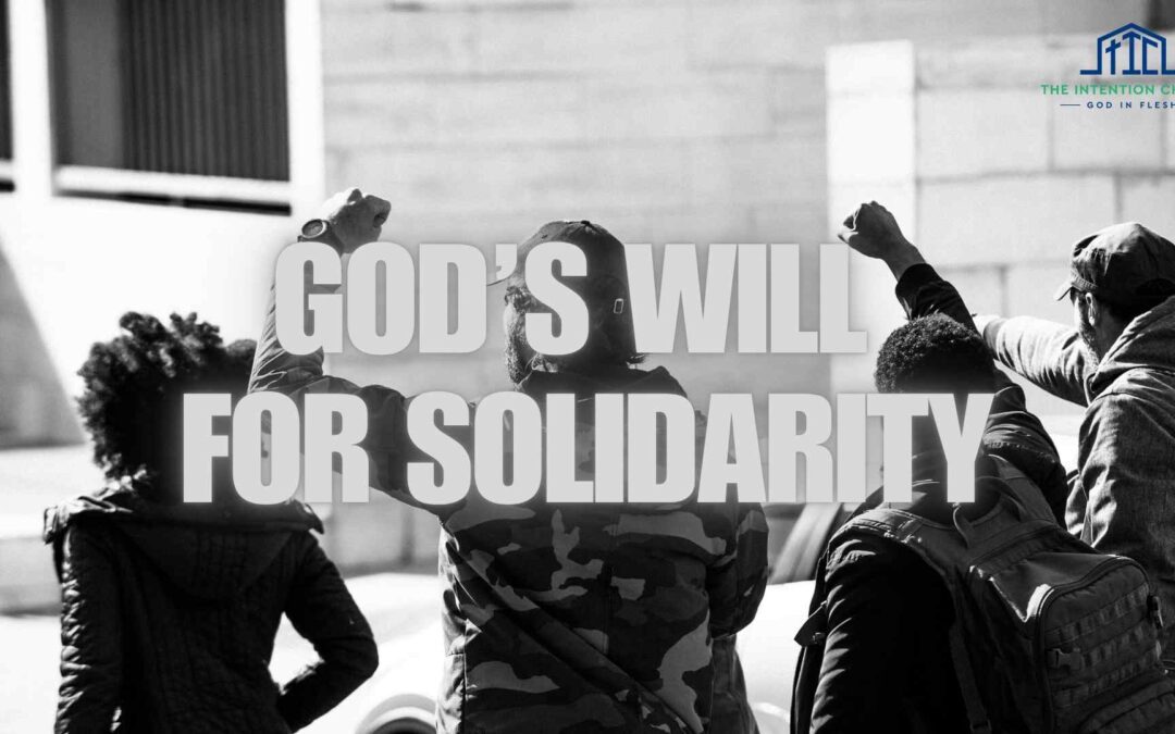 God’s Will for Solidarity
