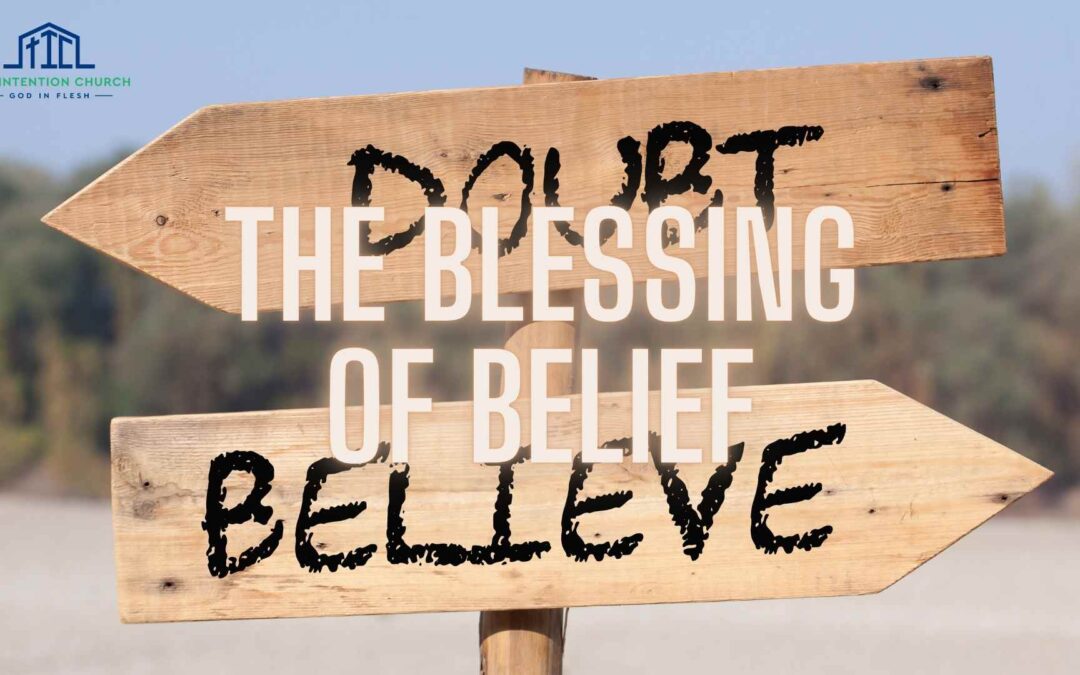 The Blessing of Belief